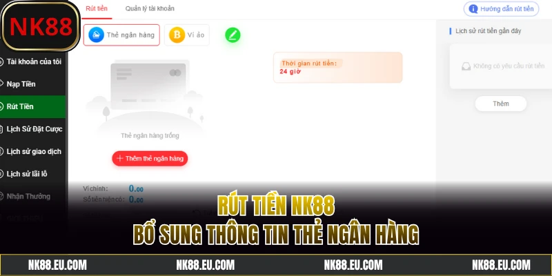 Thêm thẻ ngân hàng chính chủ khi rút tiền NK88